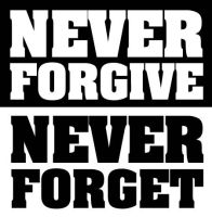 never_forgive_never_forget_by_m_blemisher-d6jrbpe.jpg